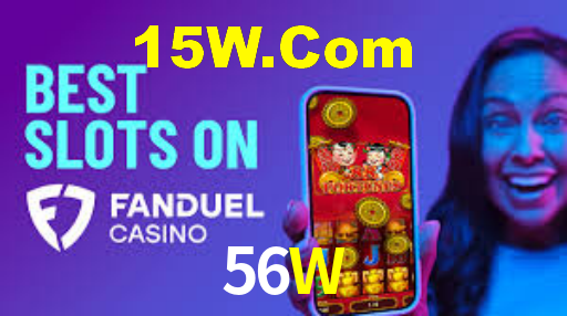 56W,56W Bet
